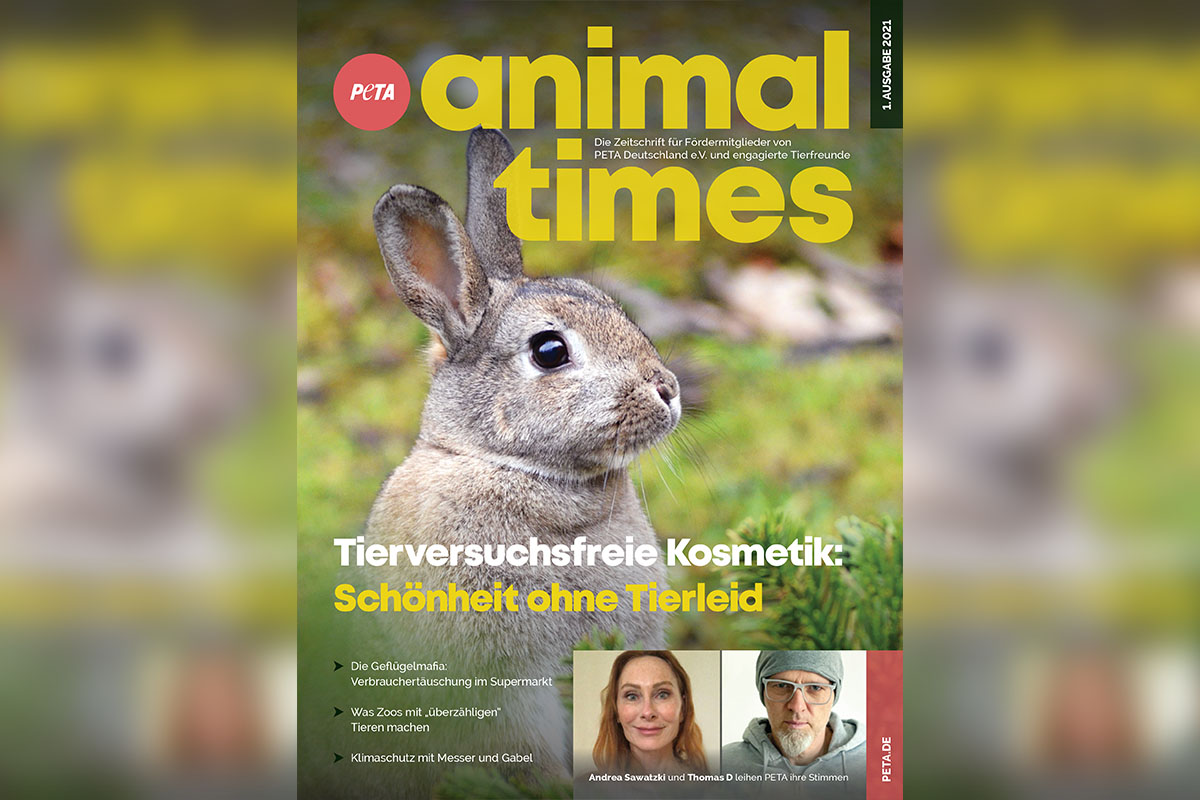 PETAs Animal Times – Die Zeitschrift für engagierte Tierfreunde – 1. Ausgabe 2021